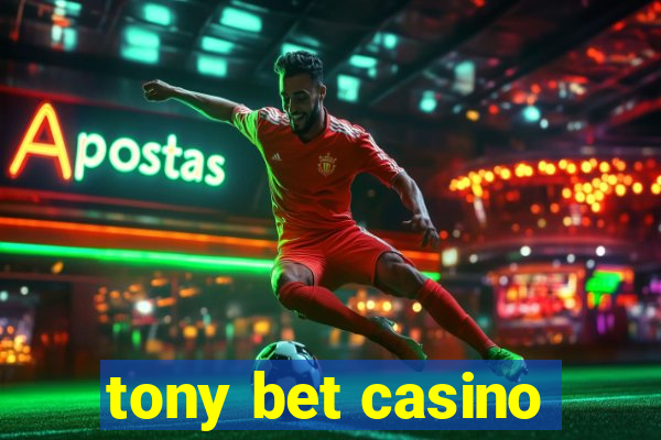 tony bet casino