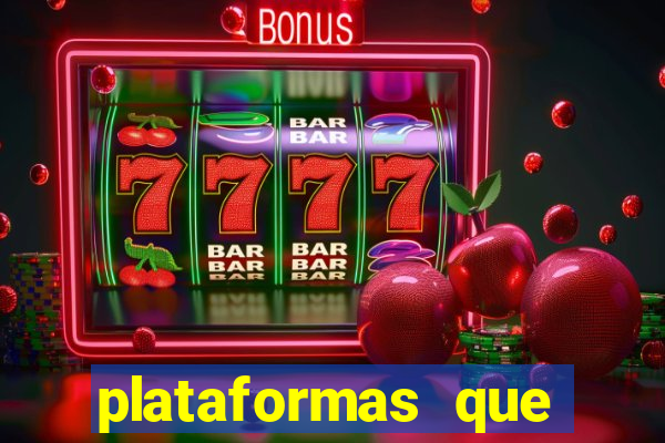 plataformas que estao pagando bem