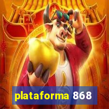 plataforma 868