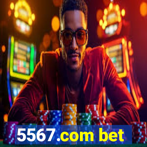 5567.com bet