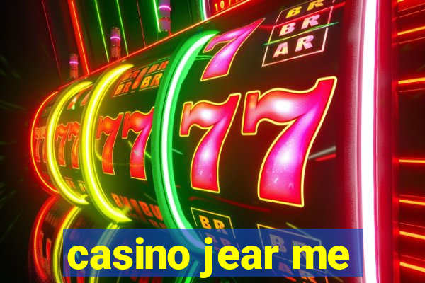 casino jear me