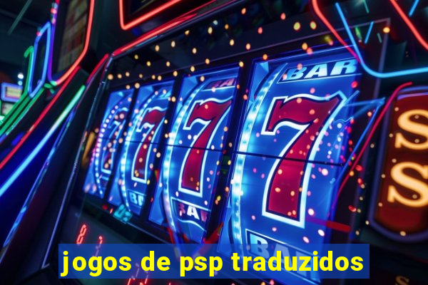 jogos de psp traduzidos