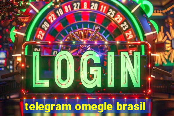 telegram omegle brasil