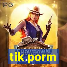 tik.porm