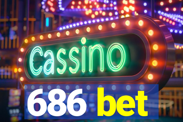 686 bet