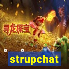 strupchat