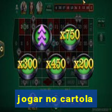 jogar no cartola