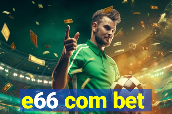 e66 com bet