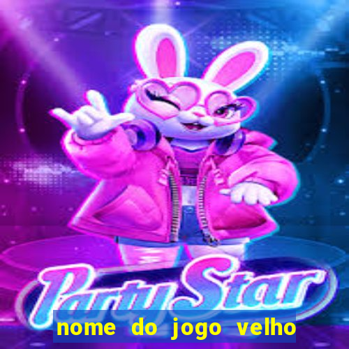 nome do jogo velho do raio