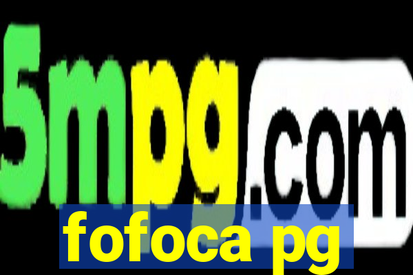 fofoca pg