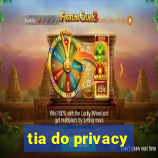 tia do privacy