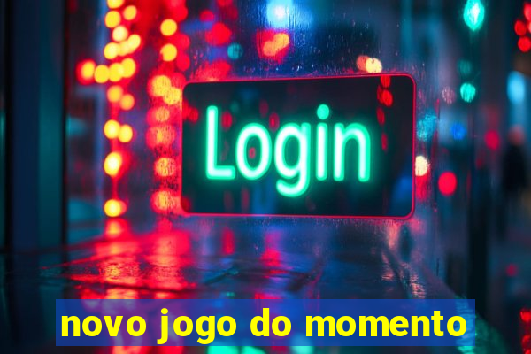 novo jogo do momento