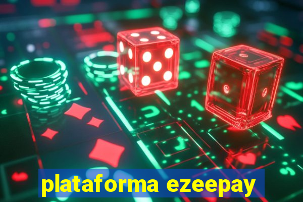 plataforma ezeepay