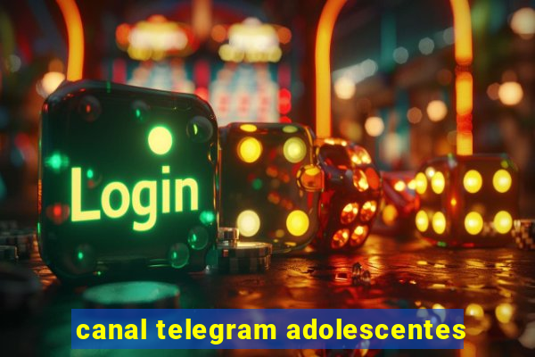 canal telegram adolescentes