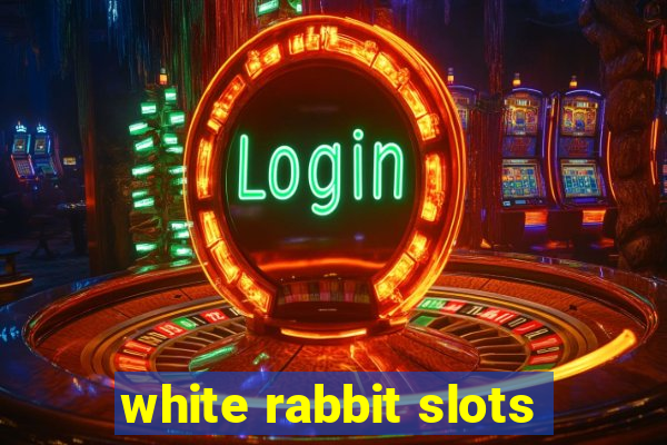 white rabbit slots