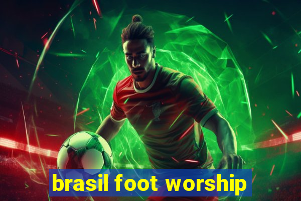 brasil foot worship