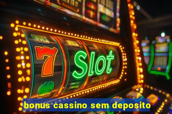 bonus cassino sem deposito