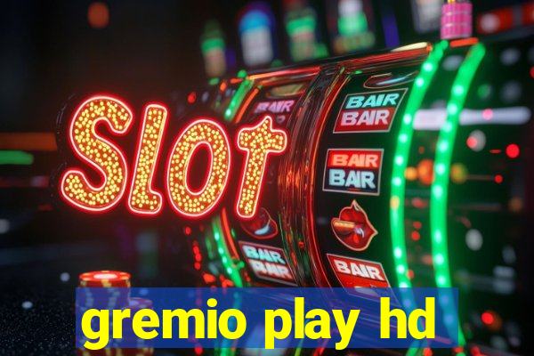 gremio play hd