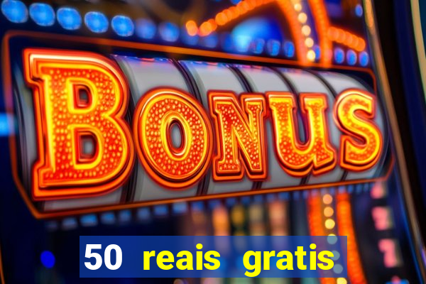 50 reais gratis para apostar