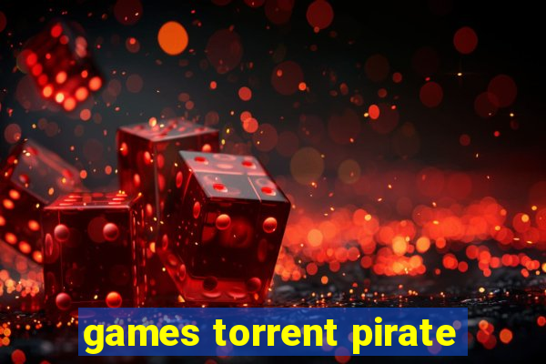 games torrent pirate