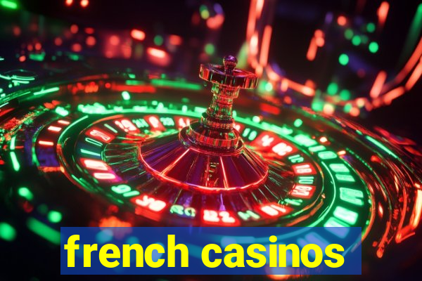 french casinos