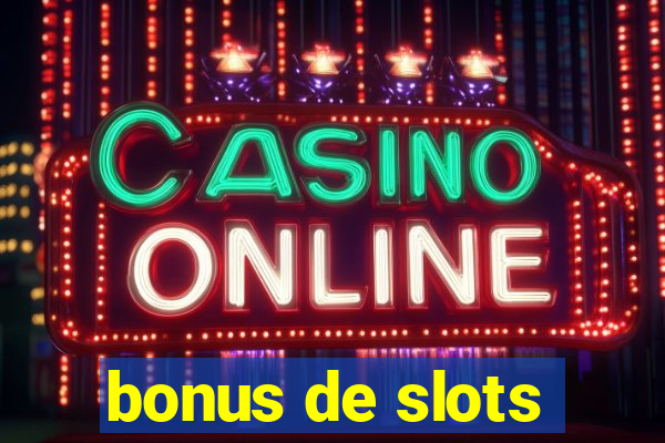 bonus de slots