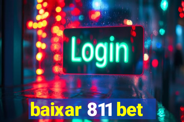 baixar 811 bet