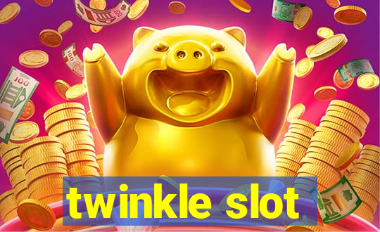 twinkle slot