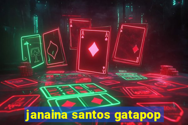 janaina santos gatapop