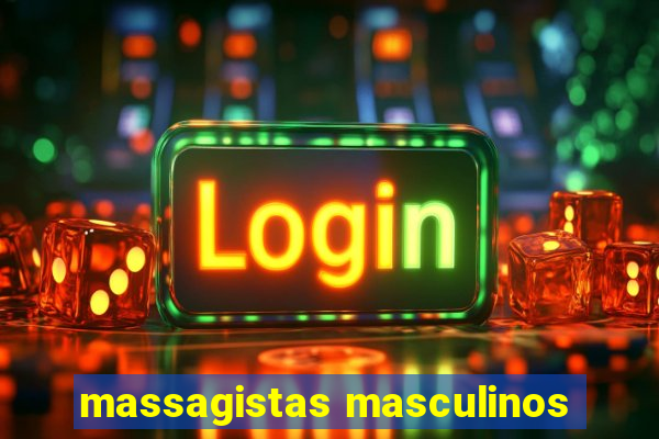 massagistas masculinos