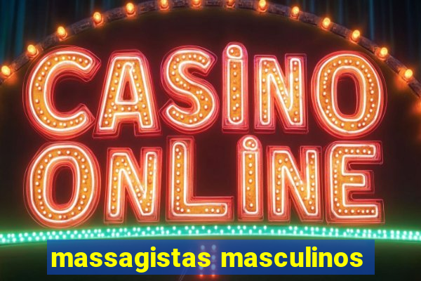 massagistas masculinos