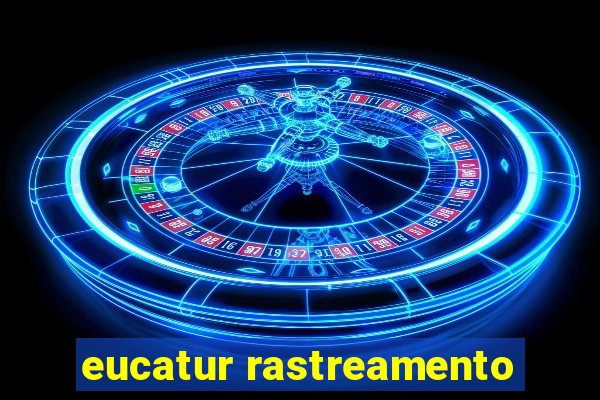 eucatur rastreamento