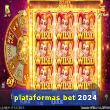 plataformas bet 2024