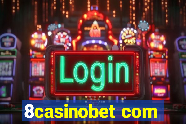 8casinobet com