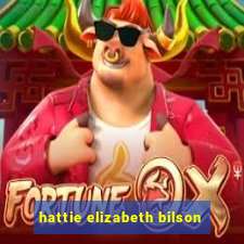 hattie elizabeth bilson