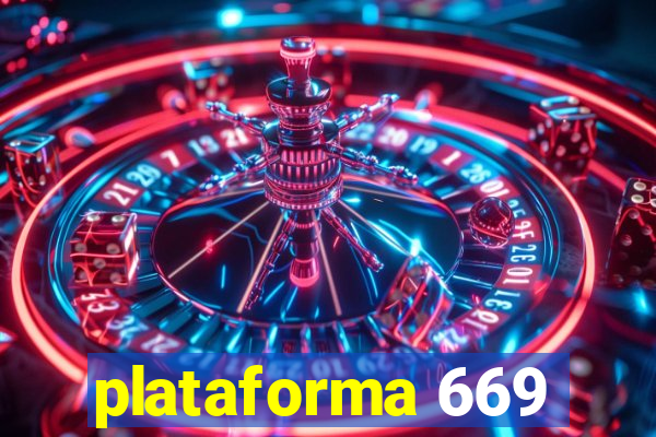 plataforma 669