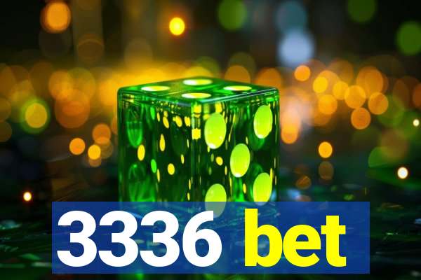 3336 bet