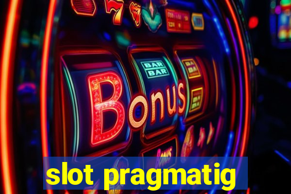 slot pragmatig