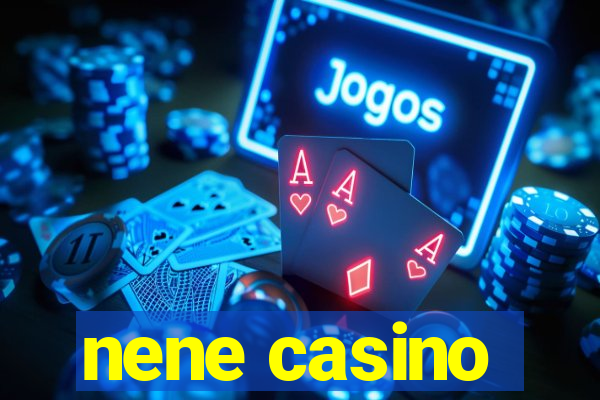 nene casino