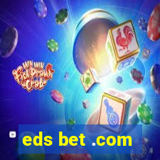 eds bet .com