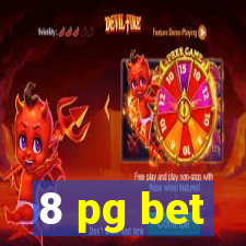 8 pg bet