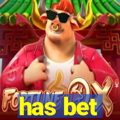 has bet