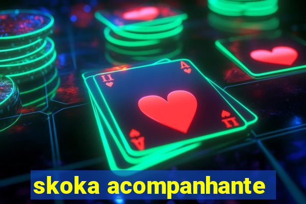 skoka acompanhante