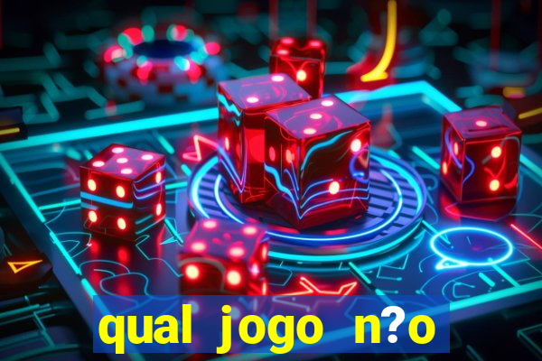 qual jogo n?o precisa depositar dinheiro