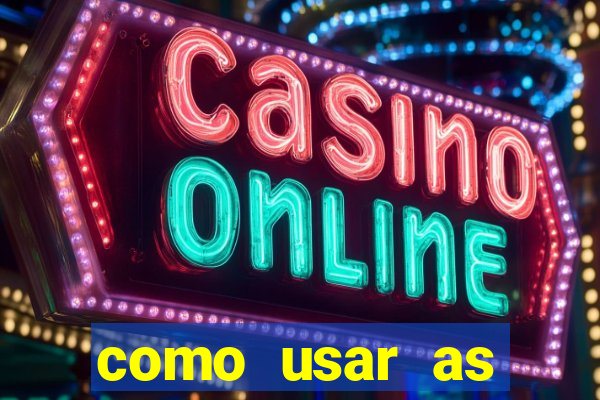 como usar as fichas douradas na bet365