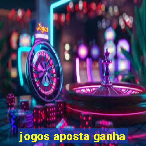 jogos aposta ganha