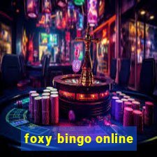 foxy bingo online