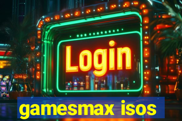 gamesmax isos