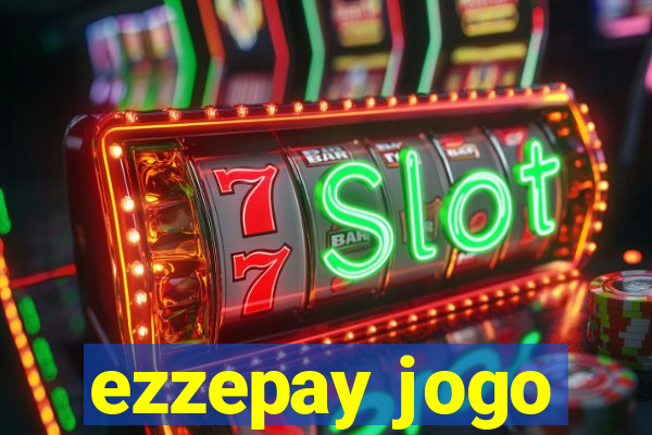 ezzepay jogo