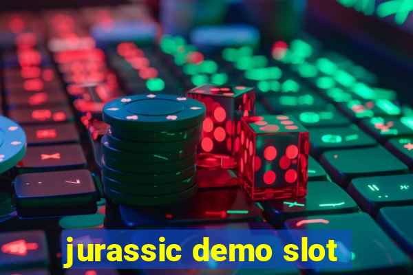 jurassic demo slot